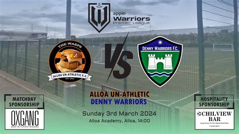 Extended Highlights Alloa Un Athletic Denny Warriors Appin