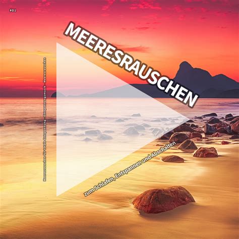 Meeresrauschen Zum Schlafen Entspannen Und Abschalten Album By