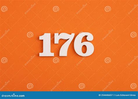 Number 176 On Orange Foam Rubber Background Stock Image Image Of