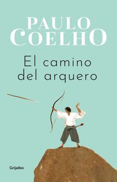 Libro El Camino Del Arquero De Paulo Coelho Buscalibre