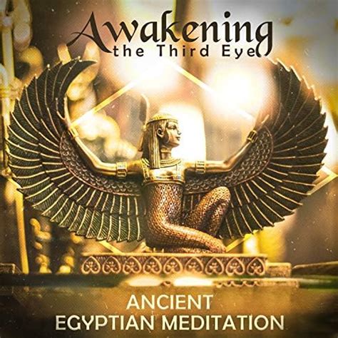 Play Awakening The Third Eye Ancient Egyptian Meditation Music New Age Spirituality State Of