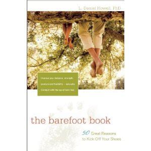 Barefoot Chronicles: Review: "The Barefoot Book" by Dr. Daniel Howell