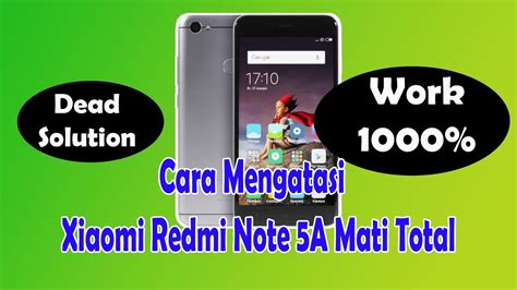 Servis Hp Pemula Cara Mengatasi Xiaomi Redmi Note A Mati Total