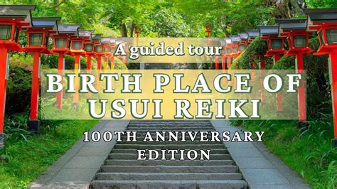 Birth Place Of Usui Reiki A Guided Tour Of Kurama Th Anniversary