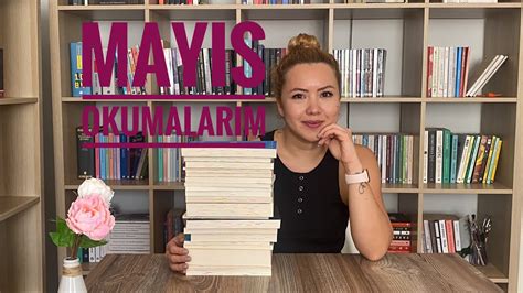 MAYIS AYINDA OKUDUKLARIM PART 2 KİTAP ÖNERİLERİ YouTube