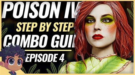 Injustice 2 Poison Ivy Step By Step Combo Guide Episode 4