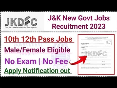 J K Th Th Pass Govt Jobs Notification Out J K Jkdfc Jobs J