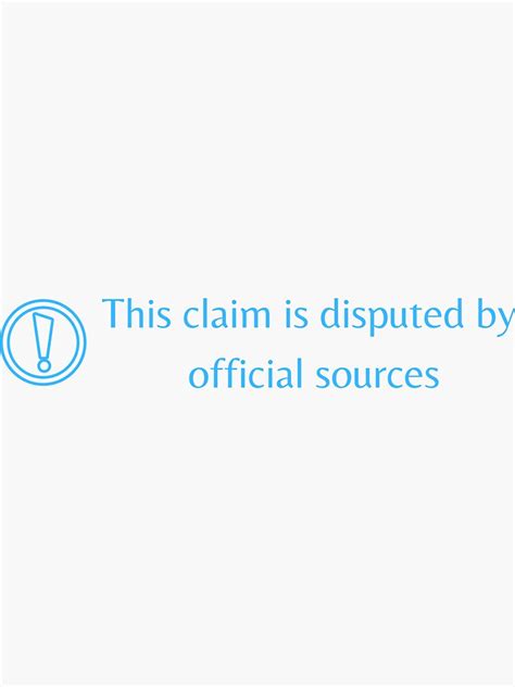 "This claim is disputed by official sources" Sticker for Sale by WearYourGames | Redbubble