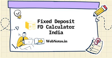 fixed deposit fd calculator  india webnotesin