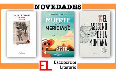 Novedades Editoriales En Escaparate Literario