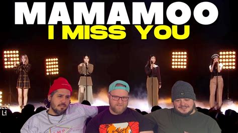 Mamamoo I Miss You Live Reaction Youtube