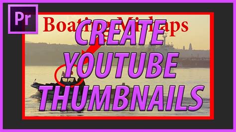 How To Create Thumbnails In Adobe Premiere Pro CC 2018 YouTube