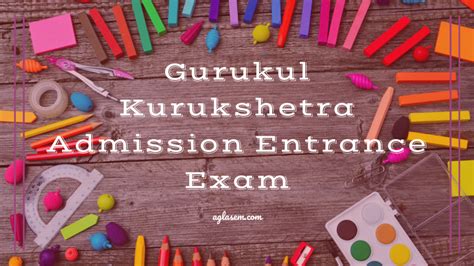 Gurukul Kurukshetra Admission Entrance Exam – AglaSem Schools