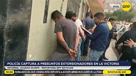 La Victoria Capturan A Presuntos Extorsionadores Y Frustran Robo De