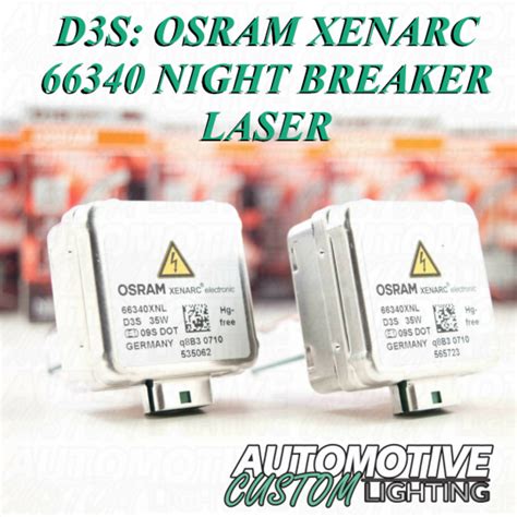 D3S OSRAM XENARC 66340 NIGHT BREAKER LASER Automotive Custom Lighting