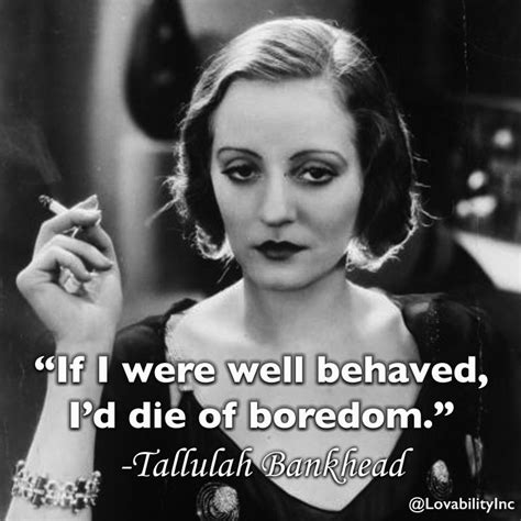 Tallulah Bankhead Quotes - ShortQuotes.cc