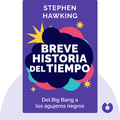 Breve Historia Del Tiempo De Stephen Hawking Resumen Del Libro