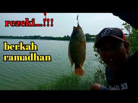 Moment Bulan Ramadhan Mancing Di Spot Terbaru Hasilnya Bisa Buat