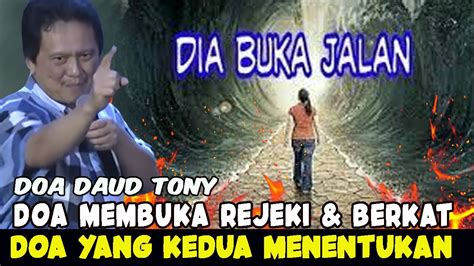 DOA DAUD TONY DOA BUKA REJEKI BERKAT UCAPKAN SETIAP HATI MASA