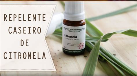 Como Fazer O Repelente De Citronela - Repelente caseiro de citronela - YouTube