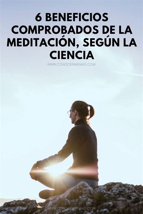 Beneficios Comprobados De La Meditaci N Seg N La Ciencia