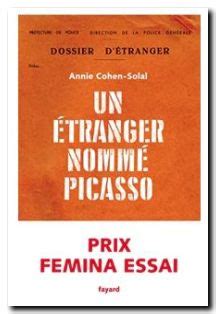 Un étranger nommé Picasso Annie Cohen Solal