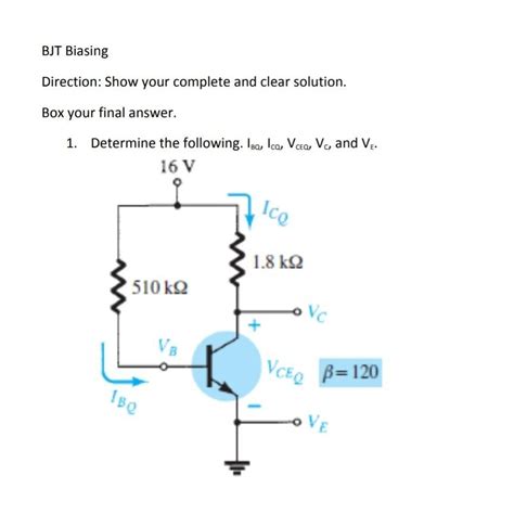 Solved Bjt Biasing Direction Show Your Complete And Clear