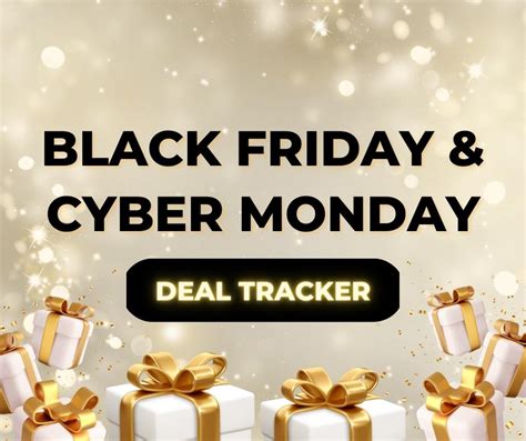 Black Friday Cyber Monday Deal Tracker