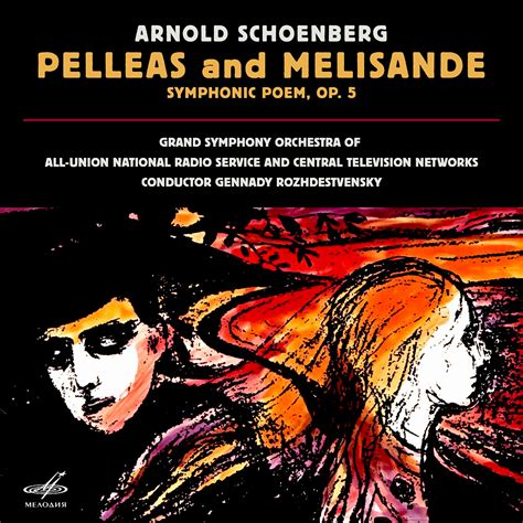 Schoenberg Pelleas And Melisande Op