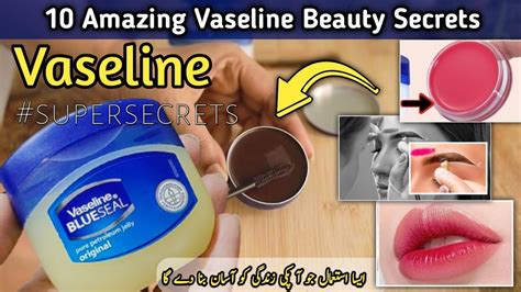 10 Super Amazing Vaseline Hacks Every Girl Women Should Know Vaseline Beauty Hacks Youtube