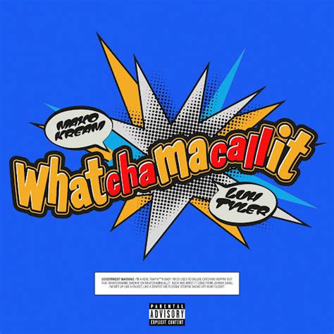 Whatchamacallit Feat Luh Tyler Youtube Music