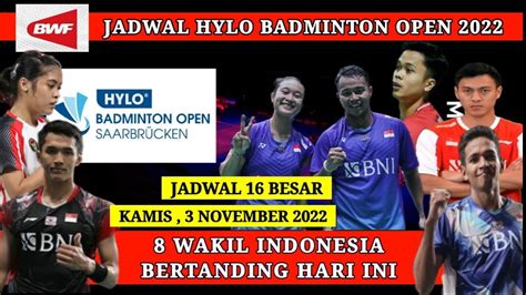 JADWAL BABAK 16 BESAR HYLO BADMINTON OPEN 2022 HARI INI JADWAL