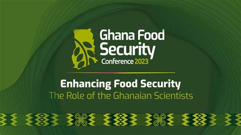 Ghana Food Security Conference — 2023 - Nexa Media & IT Consult