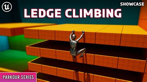 Unreal Engine 5 Parkour Series Ledge Climbing Showcase YouTube