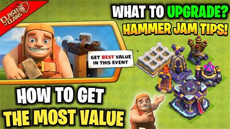 How To Get The Most Value From Hammer Jam Event Coc Th Hammer Jam