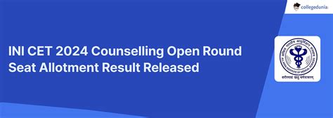 Ini Cet 2024 Counselling Open Round Seat Allotment Result Released