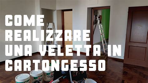 Come Realizzare Una Veletta In Cartongesso YouTube