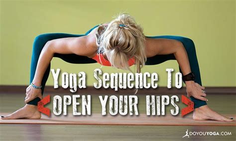 Looking For A Yoga Sequence To Open Your Hips Try This Hip Opening Sequence To Find Release And