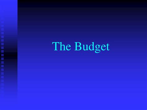 Ppt The Budget Powerpoint Presentation Free Download Id3328597