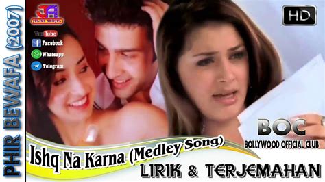 Ishq Na Karna The Medley Song Ost Phir Bewafa Lirik And Terjemahan