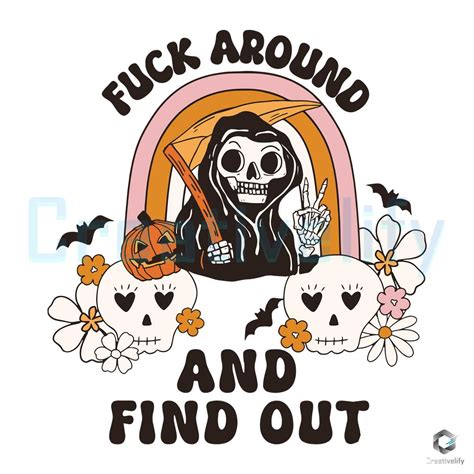Skeleton Fuck Around And Find Out SVG CreativeLify