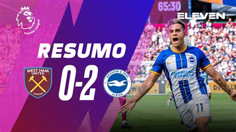 Resumo West Ham Brighton Premier League Youtube