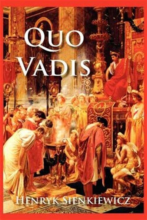 Quo Vadis Paperback By Sienkiewicz Henryk Brand New Free Shipping