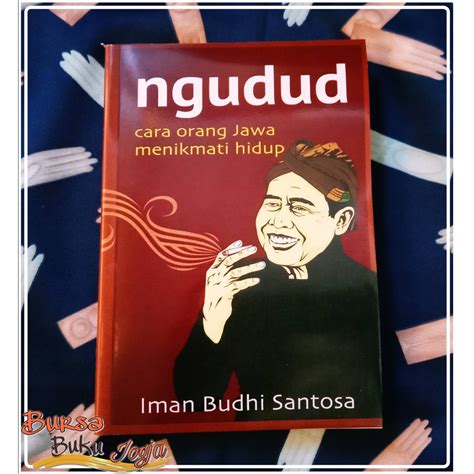 Jual Ngudud Cara Orang Jawa Menikmati Hidup Oleh Imam Budhi Santosa