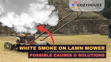 Lawn Mower Blowing Out White Smoke Causes And Solutions