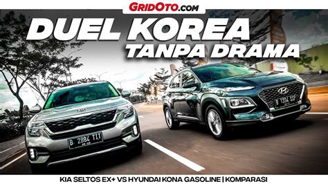 Kia Seltos Vs Hyundai Kona Bensin Kona Facelift Menantang Seltos I Komparasi I Gridoto Youtube