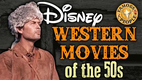 Disney Western Movies Of The 50s Youtube