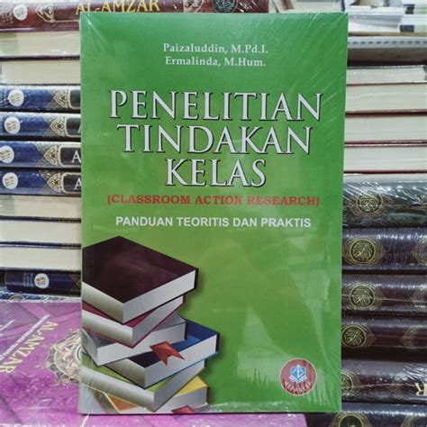 Jual Buku Original Penelitian Tindakan Kelas Panduan Teoritis Dan