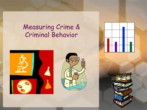 PPT Measuring Crime Criminal Behavior PowerPoint Presentation Free