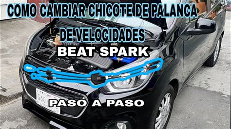 COMO CAMBIAR CHICOTE DE PALANCA DE VELOCIDADES BEAT SPARK YouTube